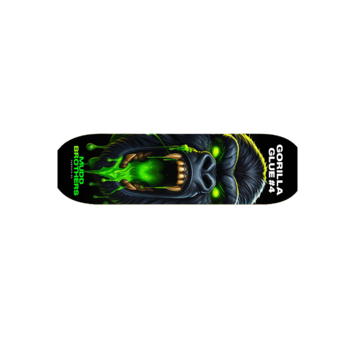 "GORILLA GLUE #4" Muddy Skateboard
